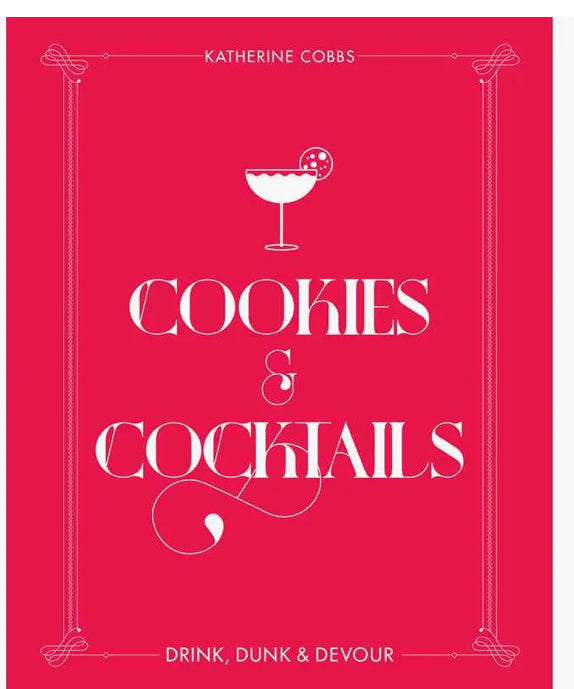 Cookies & Cocktails By Katherine Cobbs