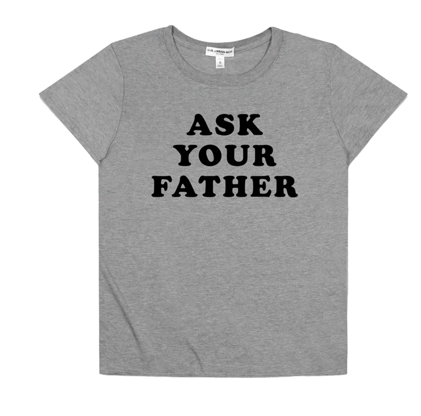 ASK YOUR FATHER CLASSIC TEE